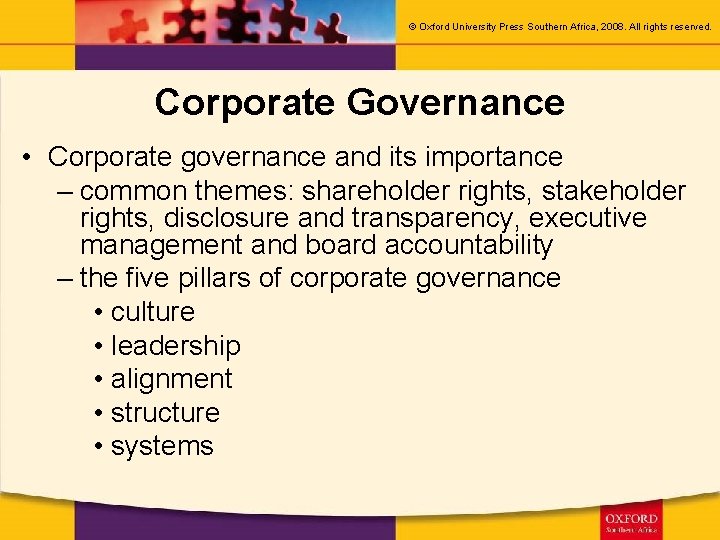 © Oxford University Press Southern Africa, 2008. All rights reserved. Corporate Governance • Corporate