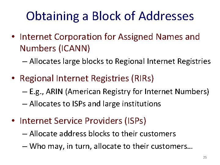 Obtaining a Block of Addresses • Internet Corporation for Assigned Names and Numbers (ICANN)