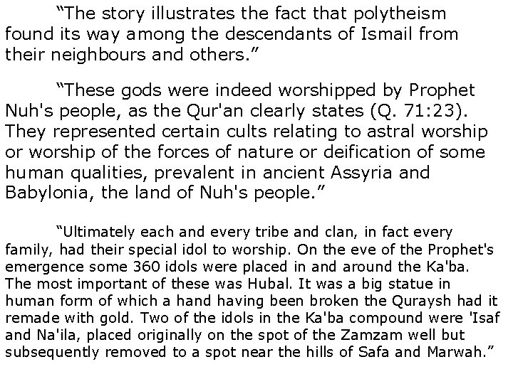 “The story illustrates the fact that polytheism found its way among the descendants of