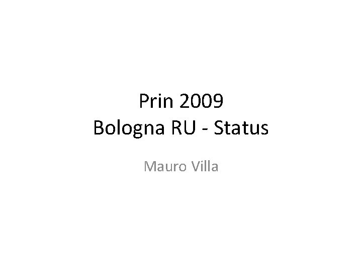 Prin 2009 Bologna RU - Status Mauro Villa 