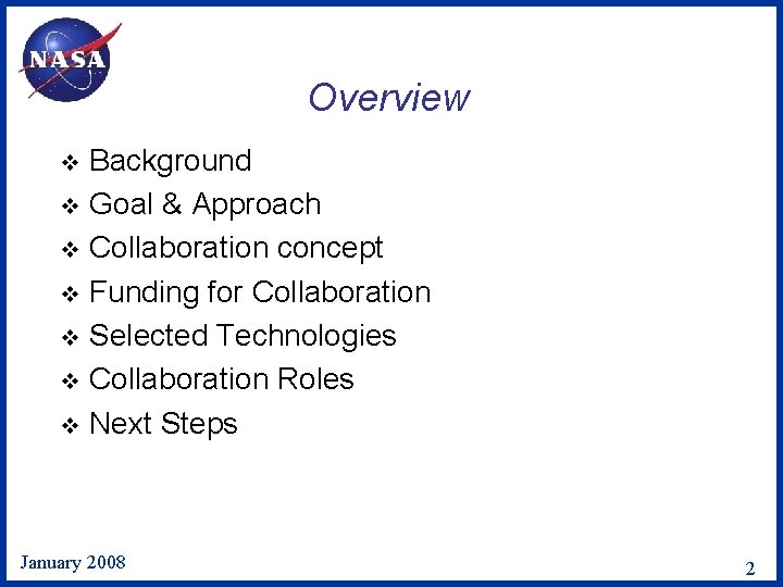 Overview Background v Goal & Approach v Collaboration concept v Funding for Collaboration v