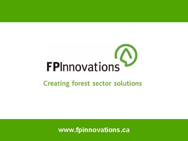 www. fpinnovations. ca www. fpinnovations. ca