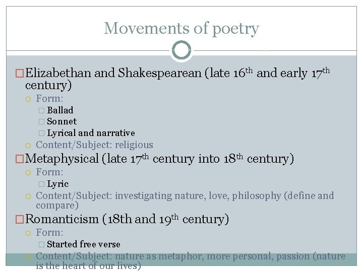 Movements of poetry �Elizabethan and Shakespearean (late 16 th and early 17 th century)