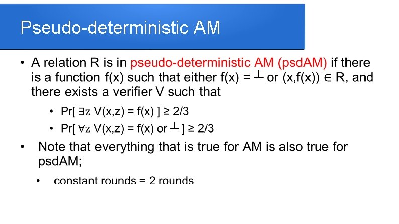 Pseudo-deterministic AM 
