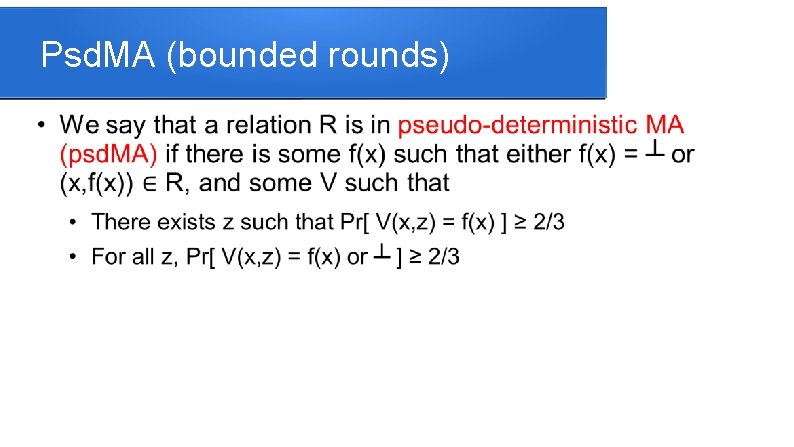 Psd. MA (bounded rounds) 