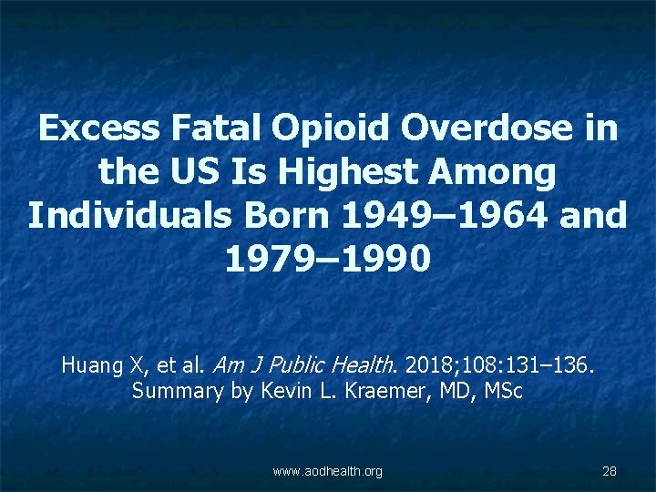 Excess Fatal Opioid Overdose in the US Is Highest Among Individuals Born 1949– 1964