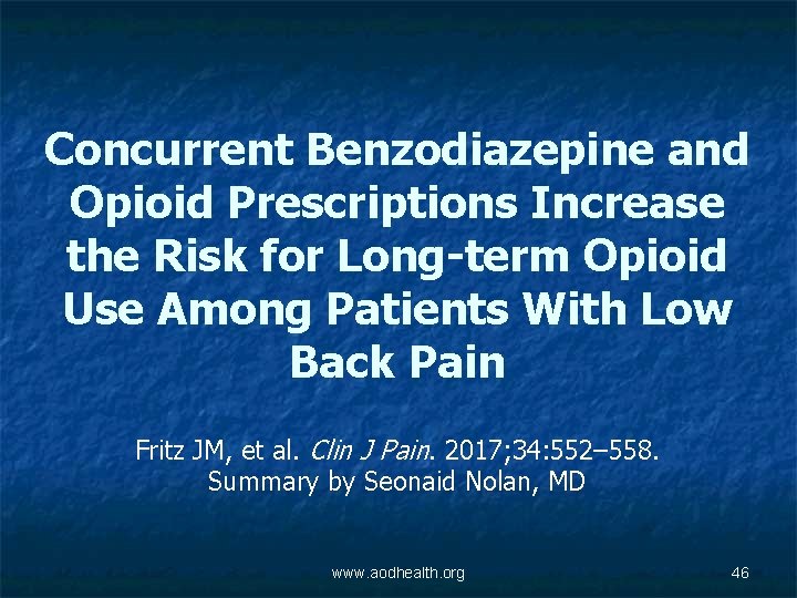 Concurrent Benzodiazepine and Opioid Prescriptions Increase the Risk for Long-term Opioid Use Among Patients