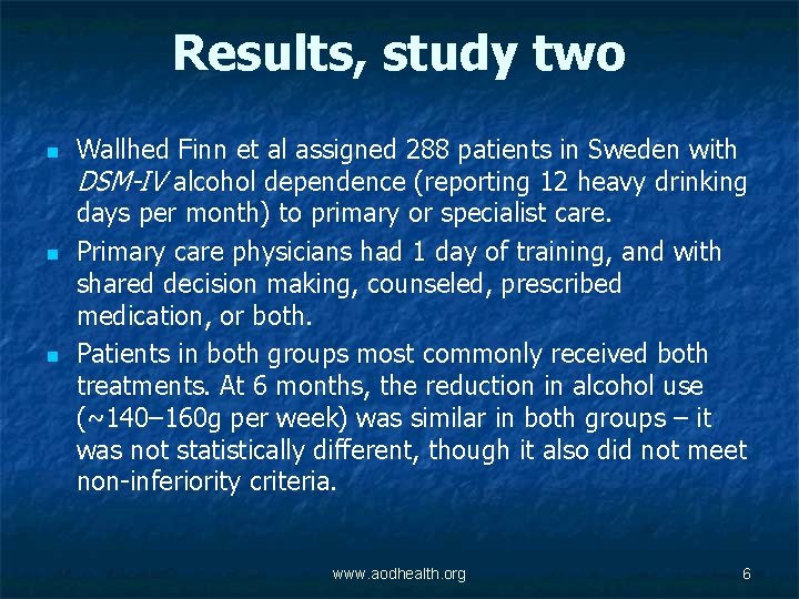 Results, study two n n n Wallhed Finn et al assigned 288 patients in