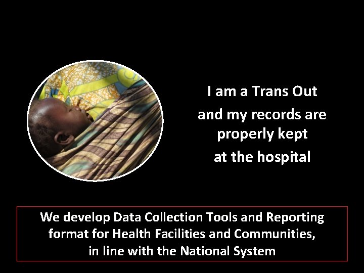 I am a Trans Out and my records are properly kept at the hospital