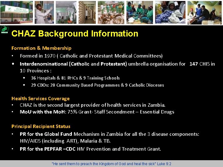 CHAZ Background Information Formation & Membership • Formed in 1970 ( Catholic and Protestant