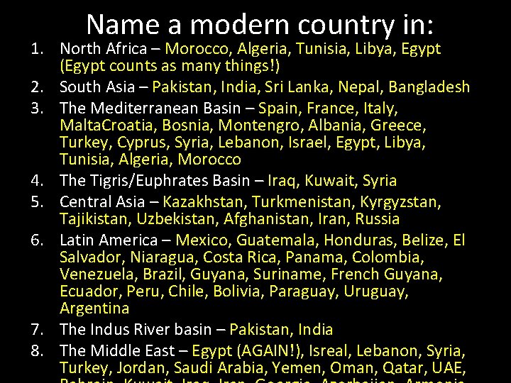 Name a modern country in: 1. North Africa – Morocco, Algeria, Tunisia, Libya, Egypt