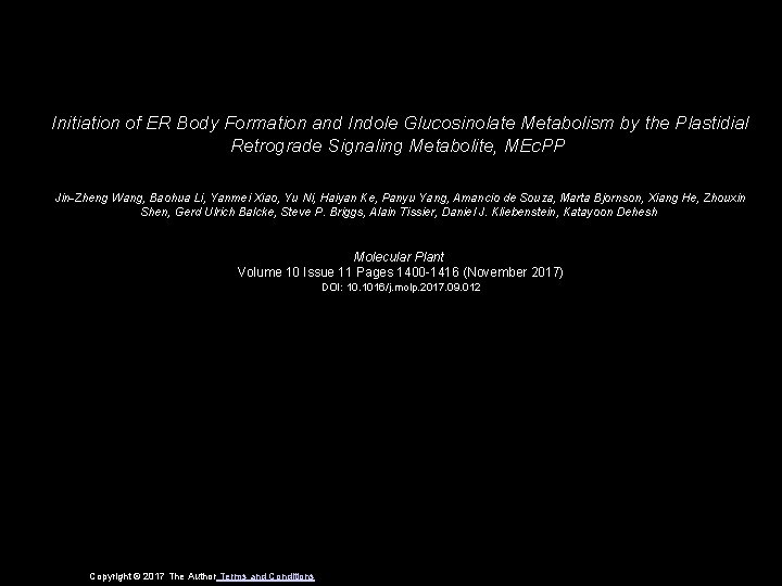 Initiation of ER Body Formation and Indole Glucosinolate Metabolism by the Plastidial Retrograde Signaling