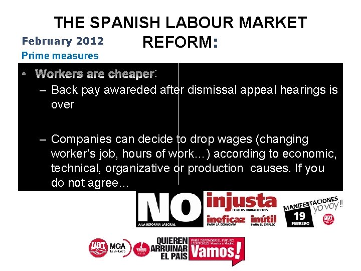 THE SPANISH LABOUR MARKET February 2012 REFORM: Prime measures : – Back pay awareded