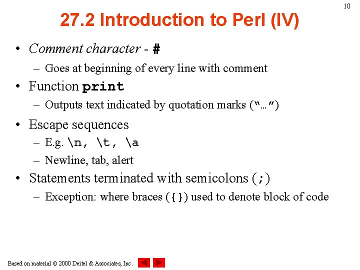 27. 2 Introduction to Perl (IV) • Comment character - # – Goes at 27. 2 Introduction to Perl (IV) • Comment character - # – Goes at