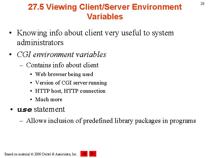 27. 5 Viewing Client/Server Environment Variables • Knowing info about client very useful to 27. 5 Viewing Client/Server Environment Variables • Knowing info about client very useful to