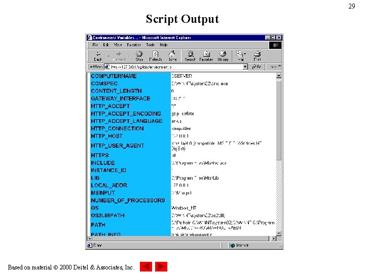 29 Script Output Based on material 2000 Deitel & Associates, Inc. 29 Script Output Based on material 2000 Deitel & Associates, Inc.