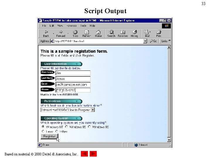 33 Script Output Based on material 2000 Deitel & Associates, Inc. 33 Script Output Based on material 2000 Deitel & Associates, Inc.