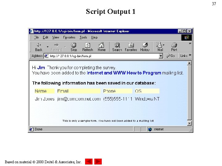 37 Script Output 1 Based on material 2000 Deitel & Associates, Inc. 37 Script Output 1 Based on material 2000 Deitel & Associates, Inc.
