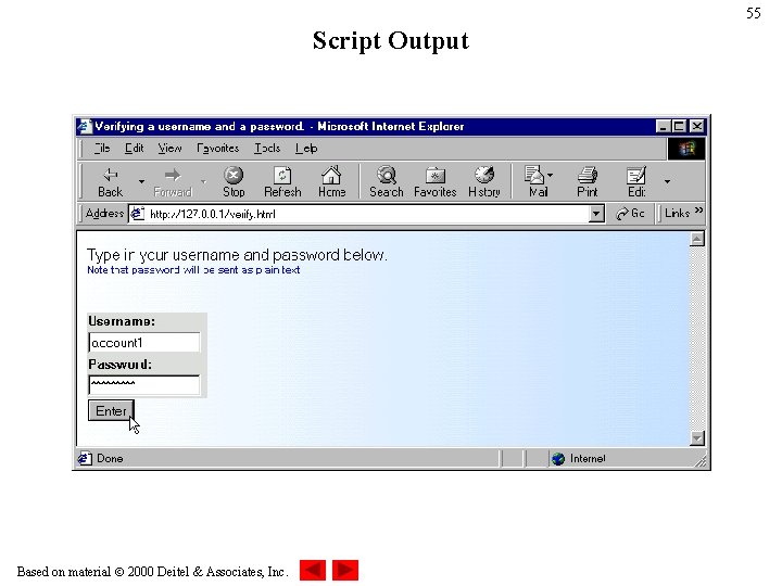 55 Script Output Based on material 2000 Deitel & Associates, Inc. 55 Script Output Based on material 2000 Deitel & Associates, Inc.