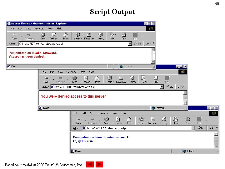 60 Script Output Based on material 2000 Deitel & Associates, Inc. 60 Script Output Based on material 2000 Deitel & Associates, Inc.