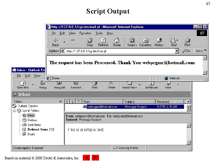 67 Script Output Based on material 2000 Deitel & Associates, Inc. 67 Script Output Based on material 2000 Deitel & Associates, Inc.