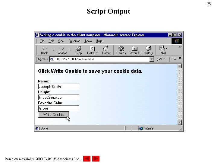 79 Script Output Based on material 2000 Deitel & Associates, Inc. 79 Script Output Based on material 2000 Deitel & Associates, Inc.