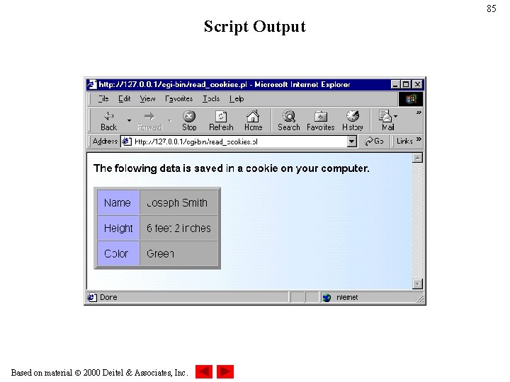 85 Script Output Based on material 2000 Deitel & Associates, Inc. 85 Script Output Based on material 2000 Deitel & Associates, Inc.