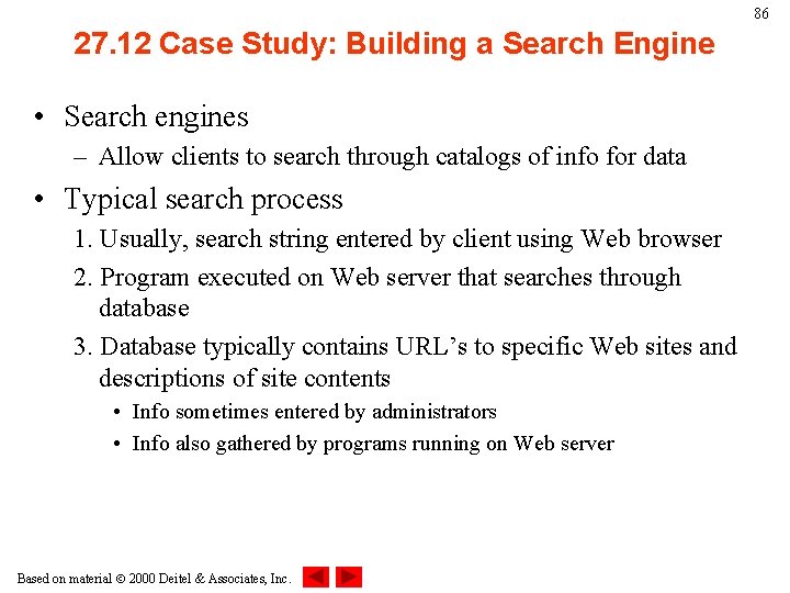 86 27. 12 Case Study: Building a Search Engine • Search engines – Allow 86 27. 12 Case Study: Building a Search Engine • Search engines – Allow