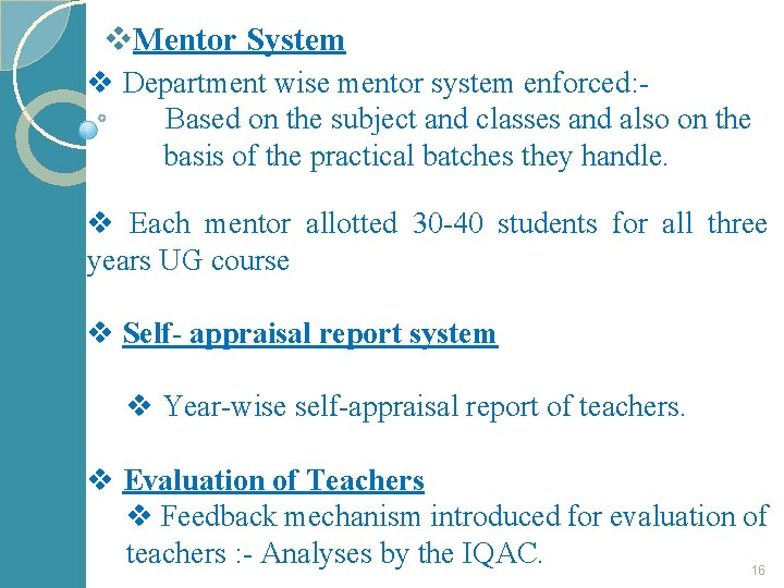 v. Mentor System v Department wise mentor system enforced: Based on the subject and