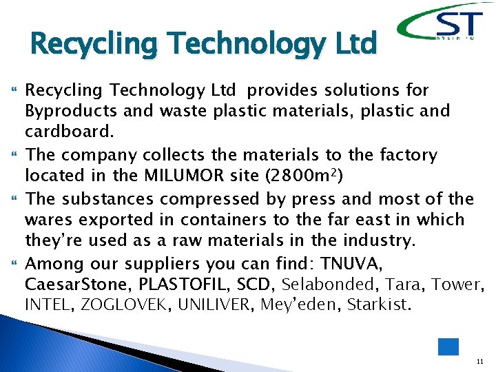 Recycling Technology Ltd Recycling Technology Ltd provides solutions for Byproducts and waste plastic materials,