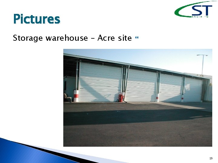 Pictures Storage warehouse – Acre site 19 