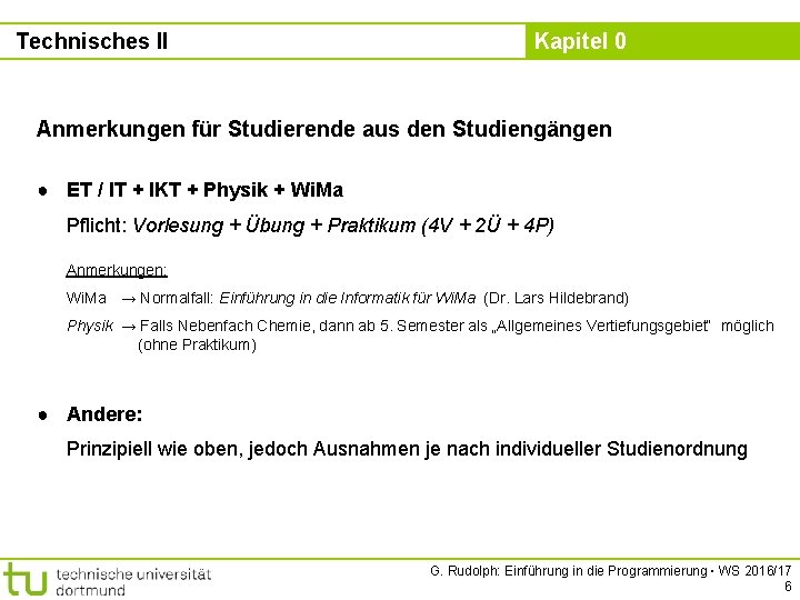 Technisches II Kapitel 0 Anmerkungen für Studierende aus den Studiengängen ● ET / IT