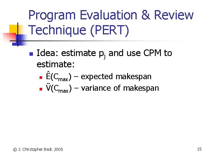 Lecture 4 Project Planning 1 J Christopher Beck