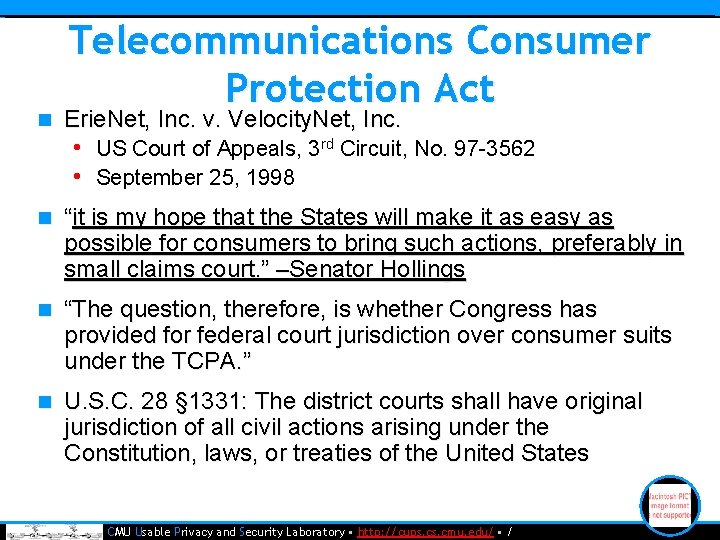 Telecommunications Consumer Protection Act n Erie. Net, Inc. v. Velocity. Net, Inc. • US