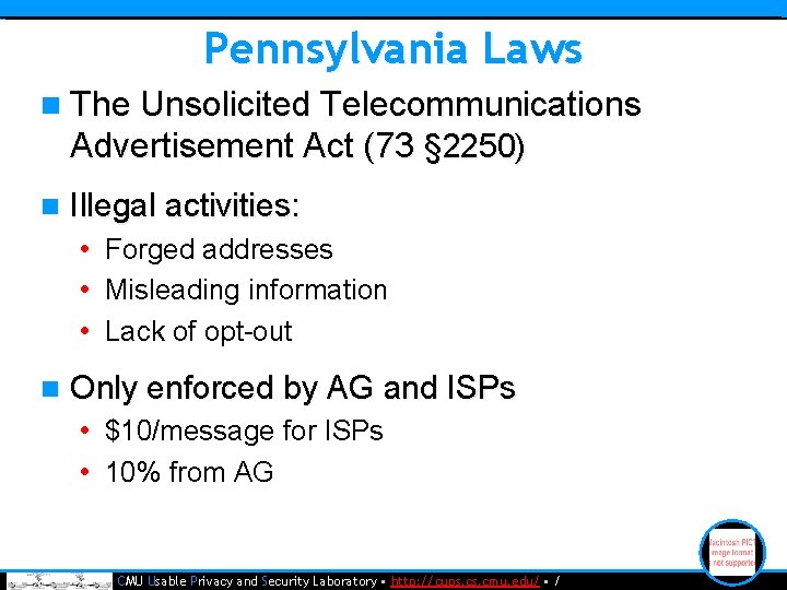 Pennsylvania Laws n The Unsolicited Telecommunications Advertisement Act (73 § 2250) n Illegal activities:
