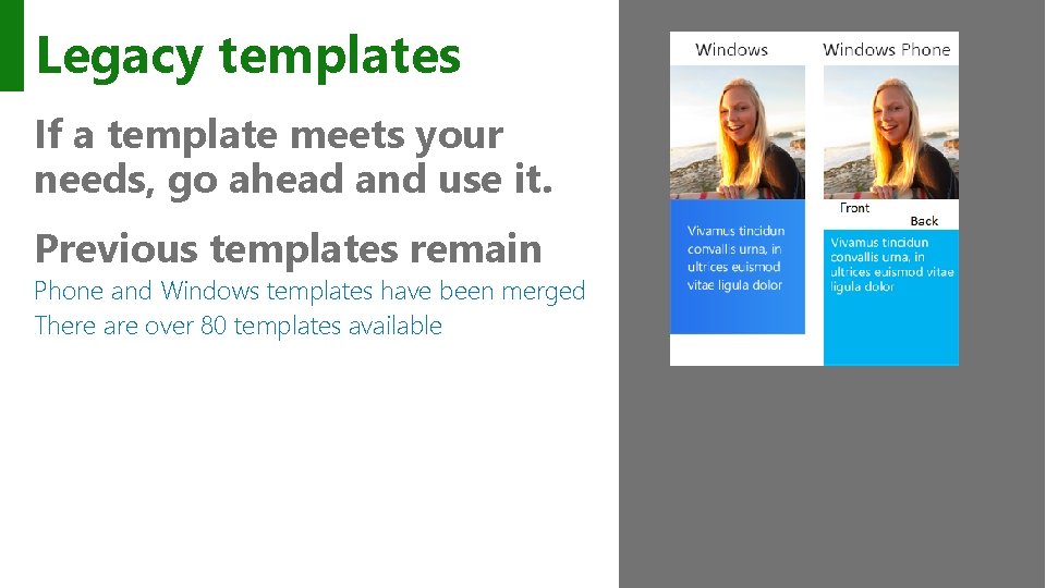 Legacy templates If a template meets your needs, go ahead and use it. Previous