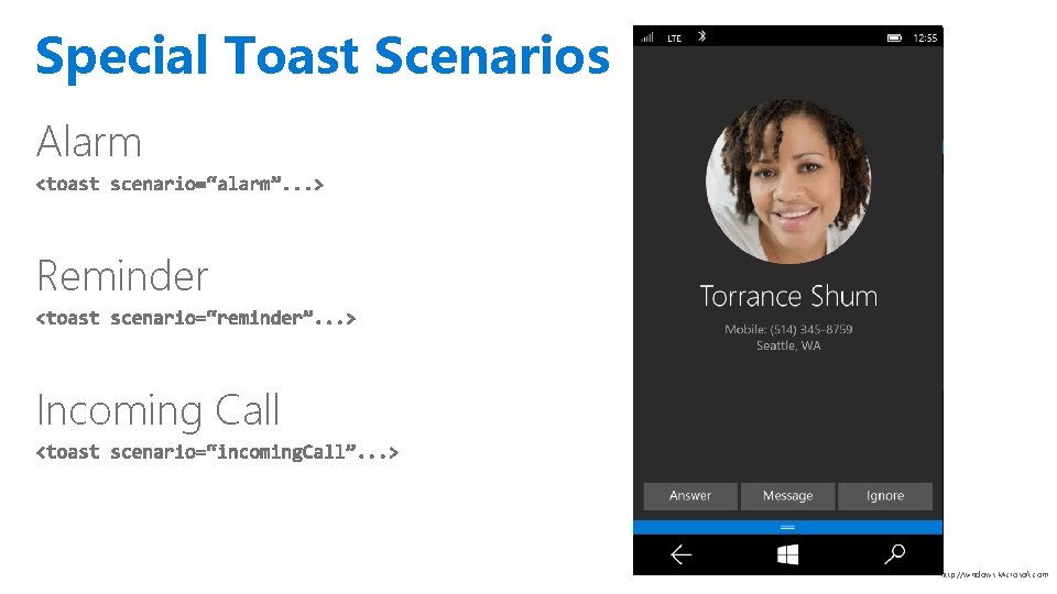 Special Toast Scenarios Alarm Reminder Incoming Call http: //windows. Microsoft. com 