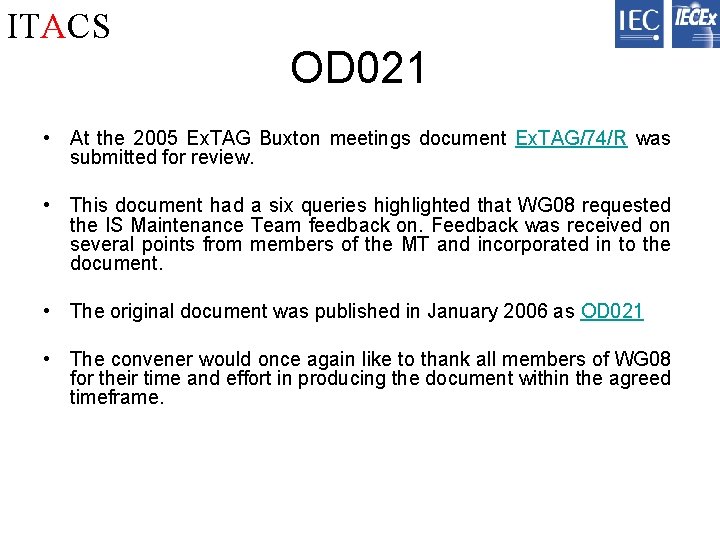 ITACS OD 021 • At the 2005 Ex. TAG Buxton meetings document Ex. TAG/74/R