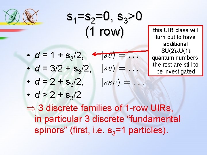 s 1=s 2=0, s 3>0 (1 row) this UIR class will turn out to s 1=s 2=0, s 3>0 (1 row) this UIR class will turn out to
