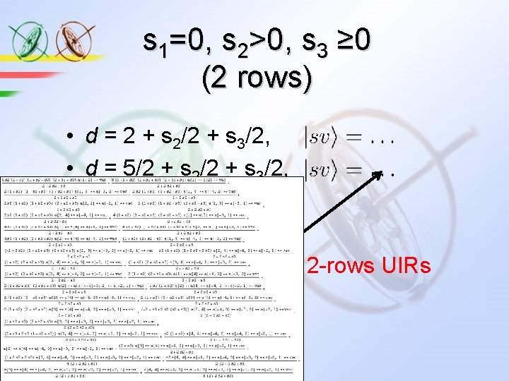 s 1=0, s 2>0, s 3 ≥ 0 (2 rows) • d = 2 s 1=0, s 2>0, s 3 ≥ 0 (2 rows) • d = 2