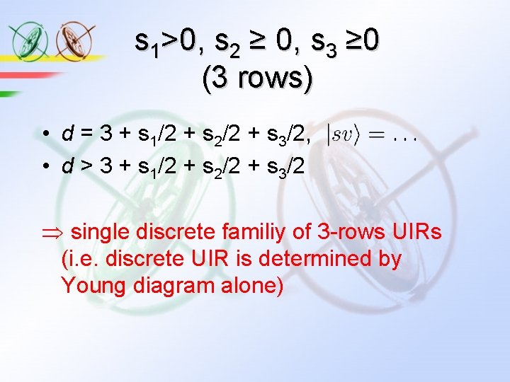 s 1>0, s 2 ≥ 0, s 3 ≥ 0 (3 rows) • d
