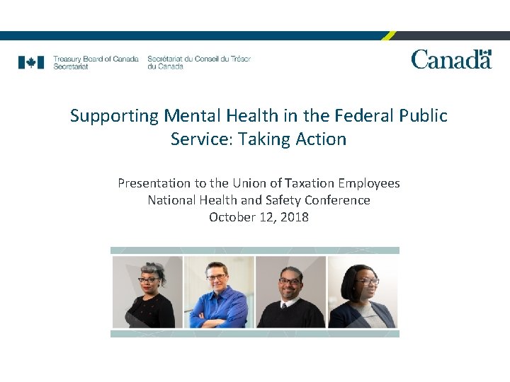 Supporting Mental Health in the Federal Public Service: Taking Action Presentation to the Union