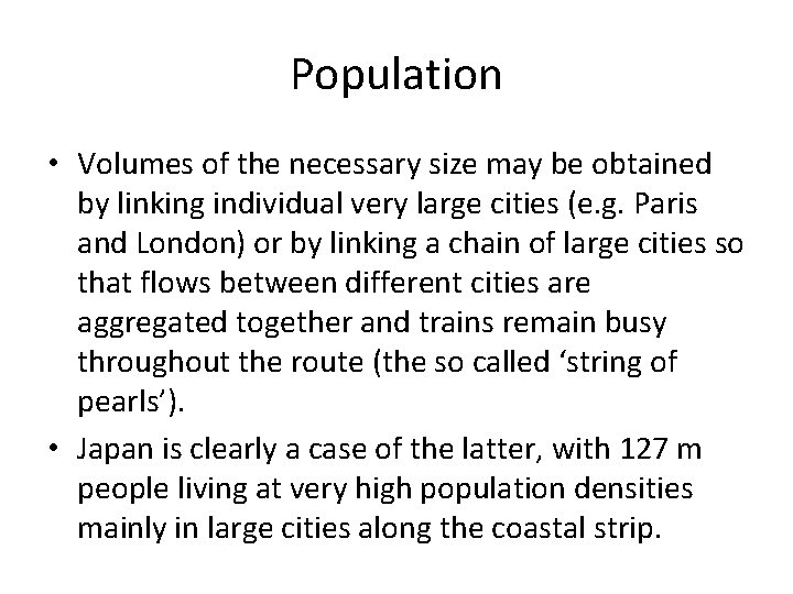 Population • Volumes of the necessary size may be obtained by linking individual very