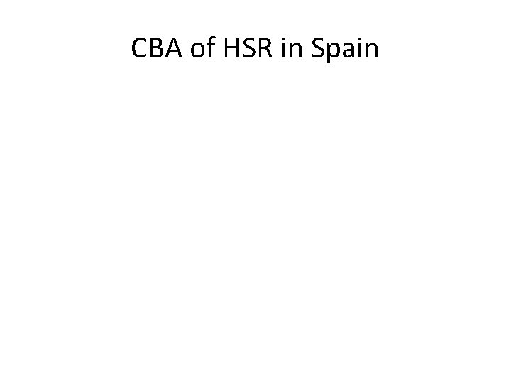 CBA of HSR in Spain 