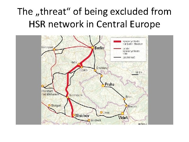 The „threat“ of being excluded from HSR network in Central Europe 