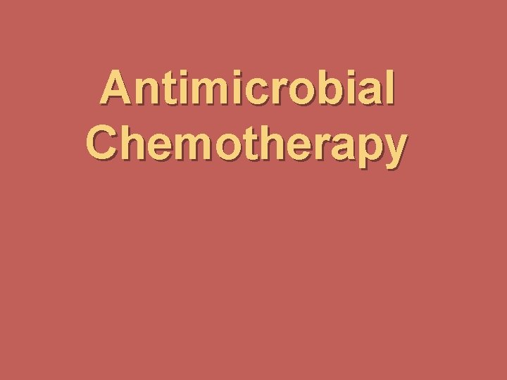 Antimicrobial Chemotherapy 