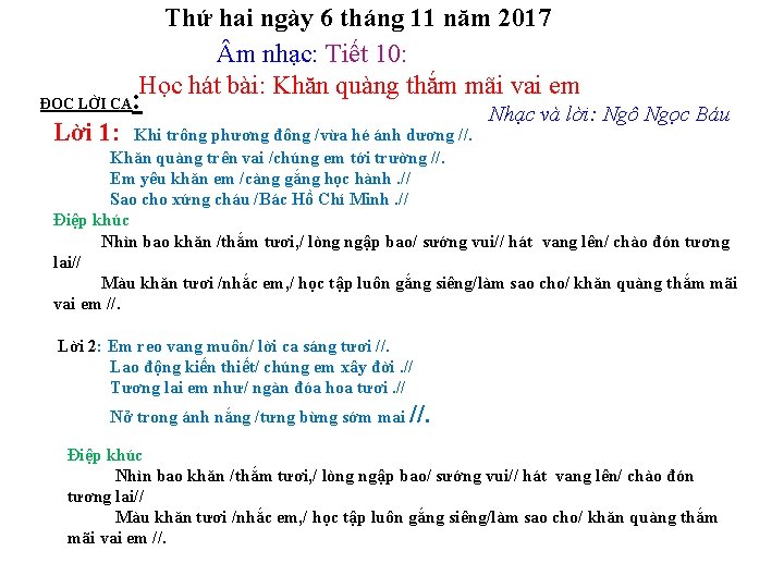 ĐỌC LỜI CA Thứ hai ngày 6 tháng 11 năm 2017 m nhạc: Tiết