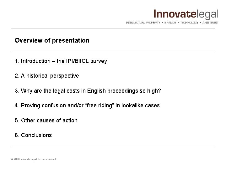 Overview of presentation 1. Introduction – the IPI/BIICL survey 2. A historical perspective 3.