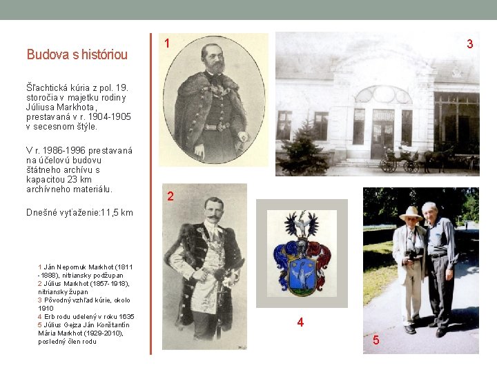 Budova s históriou 1 3 Šľachtická kúria z pol. 19. storočia v majetku rodiny Budova s históriou 1 3 Šľachtická kúria z pol. 19. storočia v majetku rodiny