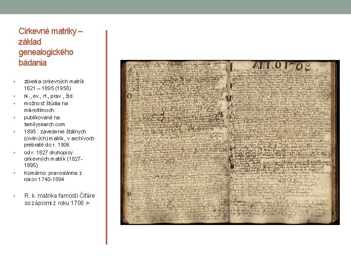 Cirkevné matriky – základ genealogického bádania § § § § zbierka cirkevných matrík 1621 Cirkevné matriky – základ genealogického bádania § § § § zbierka cirkevných matrík 1621